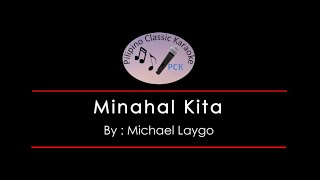 Minahal Kita by Michael Laygo Karaoke version [upl. by Damek389]