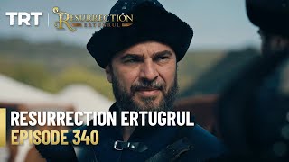 Resurrection Ertugrul Season 4 Episode 340 [upl. by Adnawt]