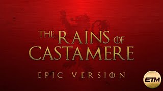 The Rains of Castamere  EPIC Version  Lannister Theme  House of the Dragon  EXTENDED [upl. by Schroder568]