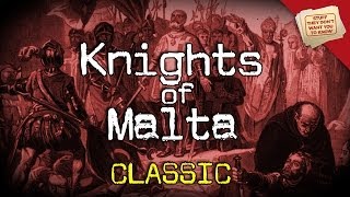 The Knights of Malta  CLASSIC [upl. by Eissoj10]