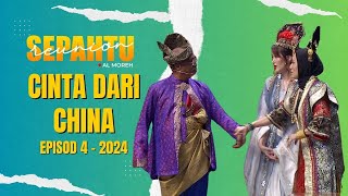 Sepahtu Reunion Al Moreh 2024  Cinta Dari China EP 4 [upl. by Eartha256]