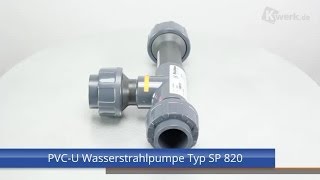 PVCU Wasserstrahlpumpe Typ SP 820 [upl. by Weathers]