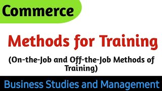 Methods for Training  OntheJob and OfftheJob Methods of Training  Training [upl. by Yellhsa]