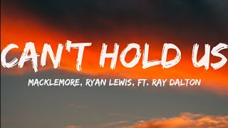 Macklemore Ryan Lewis Ft Ray DaltonCant Hold Us Lyrics Video [upl. by Westfall]