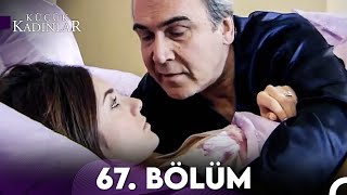 Küçük Kadınlar 67 Bölüm FULL HD [upl. by Esoryram]