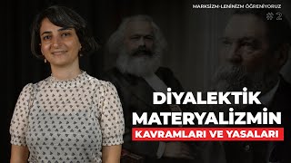 Diyalektik Materyalizmin Kavramları ve Yasaları  ML Öğreniyoruz 2 [upl. by Zicarelli90]