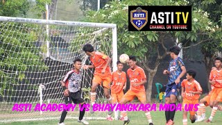 ASTI ACADEMY U15 VS BHAYANGKARA MUDA FC U15 [upl. by Raimund]