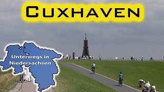 Cuxhaven  Unterwegs in Niedersachsen Folge 07 [upl. by Cone287]