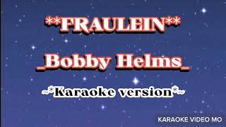 FRAULEINKARAOKEBOBBYHELMSmusic [upl. by Oiliruam177]