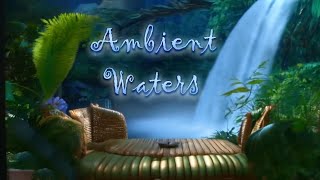 Ambient Waters …Relax Stress reliefSleep [upl. by Kam]