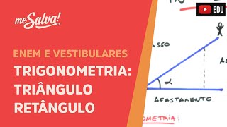 Me Salva TRG25  Trigonometria  Trigonometria no triângulo retângulo [upl. by Mendelson]