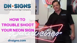 Designer Neon Signs Company  How To Troubleshoot Your Neon Sign  Los Angeles CA  310 6086099 [upl. by Cherlyn]