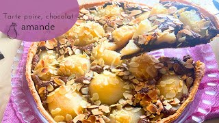 Tarte poire chocolat amande [upl. by Lama498]