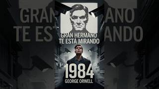 ¿Vigilado por el Gran Hermano 1984 de Orwell GranHermano Distopía Censura 1984 [upl. by Marsiella]