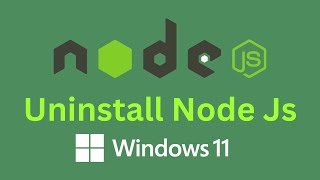 How to Uninstall Nodejs on Windows 11 [upl. by Kunkle]