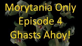 OSRS Morytania Only Ironman Episode 4  Ghasts Ahoy [upl. by Raddy866]