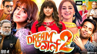 Dream Girl 2 Full Movie  Ayushmann Khurrana  Ananya Pandey  Rajpal Yadav  Review amp Facts [upl. by Sudhir]