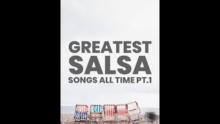 Greatest Salsa Songs of All Time Pt1 [upl. by Akiehsal519]