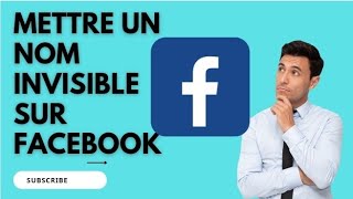 Comment avoir un nom invisible sur Facebook [upl. by Akered443]