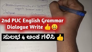 2nd PUC English Grammar Dialogue Write Complete The Dialogue Write 4marks esay get tricks [upl. by Nottarts]