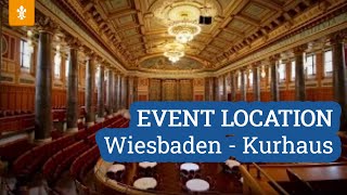 🏟️ EVENT LOCATION  Wiesbaden  Kurhaus  Landeshauptstadt Wiesbaden [upl. by Lyrradal539]