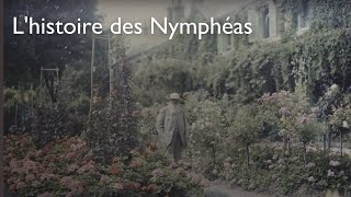 LHISTOIRE DES NYMPHÉAS  Lhistoire des Nymphéas  FR  Musée de lOrangerie [upl. by Supmart]