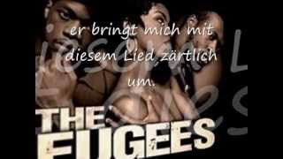 The Fugees Killing me softly deutsche Übersetzung [upl. by Ekez631]