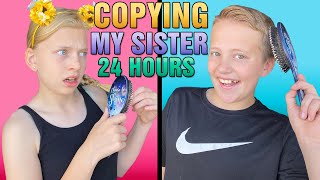 Copying My Sister for 24 Hours CHALLENGE [upl. by Ambros]