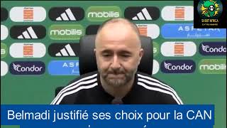 Belmadi justifié ses choix pour la CAN [upl. by Dannye]