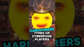 The Hardcorers  The 10 Types of Cyberpunk Players [upl. by Kacie869]