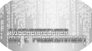 Taschenrechner mit C Programmiert und Xcode deutsch  german [upl. by Sontich]