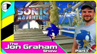 Sonic Adventure Gameplay  Part 1  The Jon Graham Show [upl. by Blackington]