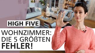 Wohnzimmer einrichten Diese 5 Dinge macht fast JEDER falsch  High Five 🖐  INTERIYEAH [upl. by Marthe]