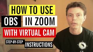 How to use OBS Studio in a Zoom Meeting with Virtual Cam [upl. by Adranoel764]