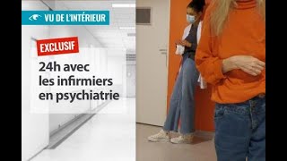 24h avec les infirmiers en psychiatrie  Le reportage intégral [upl. by Ellevehs]