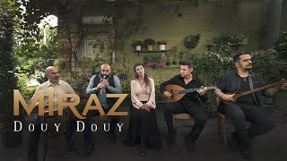 Miraz  Douy Douy [upl. by Acceb]