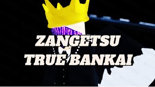 ZANGETSU TRUE BANKAI SHOWCASE  Type Soul [upl. by Powe]