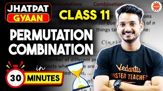 Class 11 Math Permutations and Combinations One Shot in 30 Min  CBSE Jhatpat Gyaan [upl. by Pironi57]