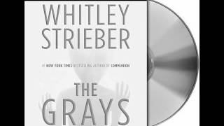 The Grays by Whitley StrieberAudiobook Excerpt [upl. by Fernand]