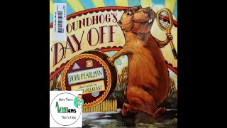 Groundhogs Day Off by Robb Pearlman READ ALOUD  CHILDRENS BOOK [upl. by Kennedy]