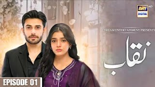 Naqab  Season 2  Episode 01  Laiba Khan  Ali Ansari  2nd Nov 2024  ARY Digital [upl. by Burra]