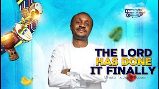 The Lord has done it finally  Nathaniel Bassey sings  Hallelujah Challenge 24’ [upl. by Horowitz211]