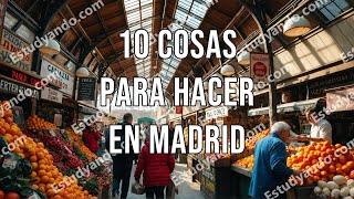 10 Cosas para hacer en Madrid [upl. by Darrow132]