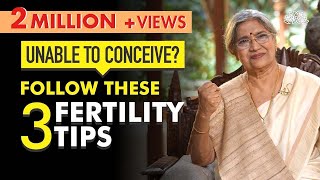 Improve your Fertility with these Easy Steps  Dr Hansaji Yogendra [upl. by Aneryc288]