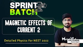 Moving Charges and Cyclotron  Detailed Physics Course For NEET  Sprint Batch  Ft Lav Kumar [upl. by Whelan]