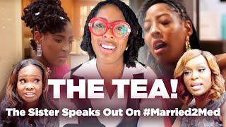 Sweet Teas Sister SPILLS on Married2Med 🔥 Calls Out Dr Heavenly amp Quad  Reveals Unseen Moments [upl. by Lukas486]