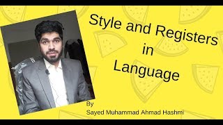 Style and Registers in Language [upl. by Rudy]