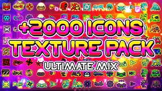 ULTIMATE MIX TEXTURE PACK 2000 ICONS  ¡EL MEJOR MIX Medium amp High  Geometry Dash 211 [upl. by Esirec]