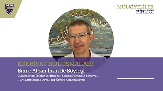 Edebiyat Buluşmaları Emre Alpan İnan İle Söyleşi [upl. by Eluk142]