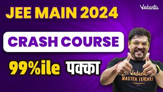 Crash Course JEE 2024  JEE Mains 2024 Preparation  Harsh Sir  Vedantu JEE Made Ejee [upl. by Katharina]